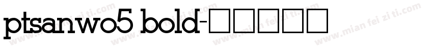 ptsanwo5 bold字体转换